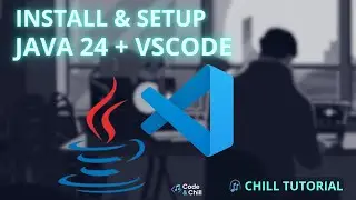 Java 24 + VSCode Setup | Install JDK, Extensions & Environment Variables [LOFI]