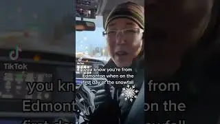 You Know You're From Edmonton When The First Snowfall Means Forgetting How to Drive