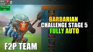 Limited Challenge Barbaric journey stage 5 auto|Barbarian Stage 5 Auto - Lords Mobile