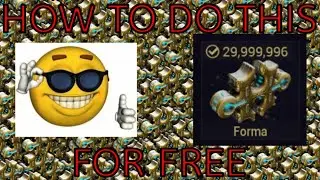 How to farm a BUILT FORMA in Warframe in 5 mins (NO PLAT)