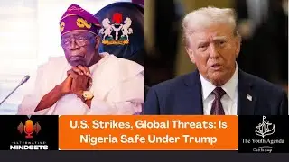 U.S. Strikes, Global Threats: Is Nigeria Safe Under Trump
