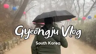 A Rainy Day in Gyeongju: Visiting South Korea's Ancient Capital