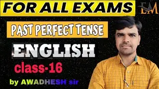 #english|Tense|past perfect tense|class-16|for all competitive exam by AWADHESH sir#video#education 