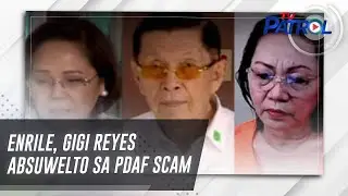 Enrile, Gigi Reyes absuwelto sa PDAF scam | TV Patrol
