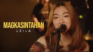 LEILA - Magkasintahan (Live Performance)