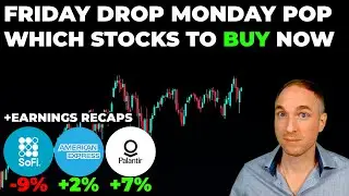 Friday DROP, Monday POP - Which Stocks to BUY Now? & PLTR, SOFI, AXP Earnings
