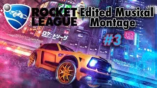 Rocket League Edited Musical Montage #3 ☆ Need You - Lost Sky [NCS Release]