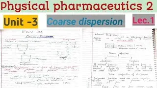 Coarse dispersion । Physical pharmaceutics 2।Unit-3 ।B.pharma