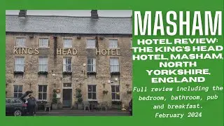 Review: The King's Head Hotel, Masham, North Yorkshire, England - February 2024