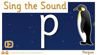 Sing the Sound | /p/ for penguin | Pip and Pap Phonics