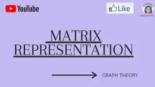 Graph theory - Matrix representation in graph