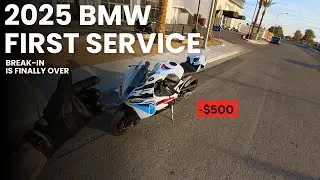 2025 BMW S1000RR FIRST SERVICE! BREAK-IN PERIOD IS FINALLY OVER!