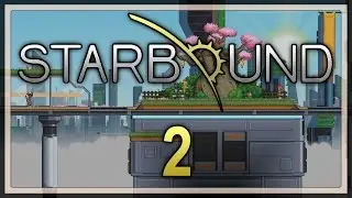 Monument | Starbound Part 2