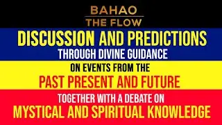 Bahao I Video Podcast I Prediction I Religious / World View I Spiritual Guidance I Divine Knowledge
