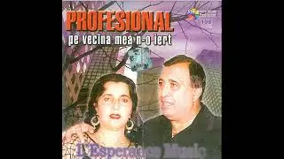 Profesional - Nelu și Lenuța Miron - Fraieri sunt bărbații frate