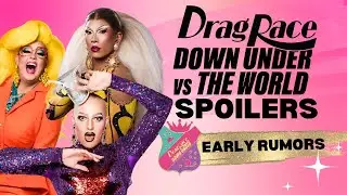 DRAG RACE DOWN UNDER VS THE WORLD - VERY EARLY SPOILERS! #dragracedownunder