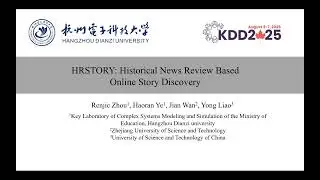 KDD 2025 - HRSTORY Historical News Review Based Online Story Discovery