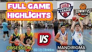 U&S BASKETBALL LEAGUE SEASON 2 🇹🇭🇵🇭/OBSESSION VS MANDIRIGMA 