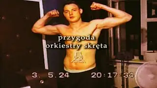 PRZYGODA ORKIESTRY SKRĘTA