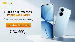 POCO X8 Pro Max aka Redmi Turbo 5 Max Launch Date In India, Price, Processor, Camera,Display,Battery