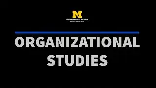 U-M Organizational Studies Major