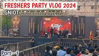 FRESHERS PARTY 2024 🔥😍🎊VLOG | #GNIOT COLLEGE | GNIOT #freshers  | COLLEGE FRESHERS PARTY VLOG