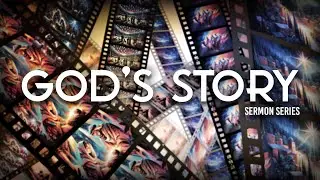 God's Story - Advent Week 3