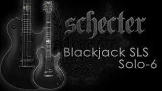 Schecter Blackjack SLS Solo-6 обзор от Music Hall