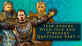 Year ending High Isle and Firesong questline | Part 3 | Final Quest | Firesong DLC | Update 36 | ESO
