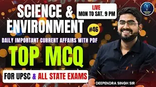 Daily Science Tech. & Environment Top MCQs🔥#46 | Important Current Affairs With Pdf | Deependra Sir