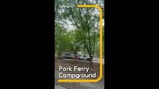 A walking tour of Parks Ferry Campground