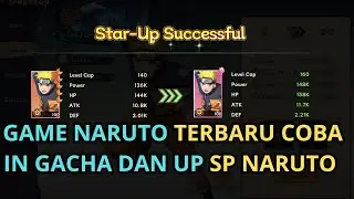 NEWEST NARUTO GAME TRY IN GACHA AND UP NARUTO SP TO 11 STARS OR 1 SUN - SHADOW HAND SEAL