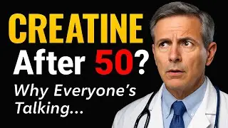Creatine After 50: Why Is Everyone Suddenly Talking About It? | Doctor Explains