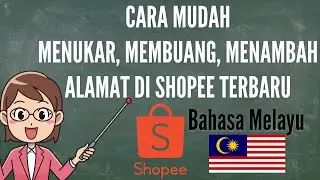 Tutorial Cara Mudah Delete & Add Alamat di Shopee | MALAYSIA