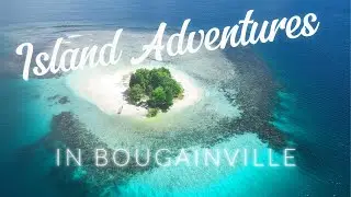 Island Adventures in Bougainville