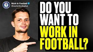 Did You Know That These Jobs Exist Within Football?
