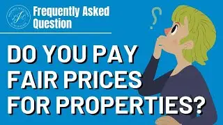 LJE Property Solutions - FAQ - Do you pay fair prices for properties?