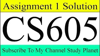 CS605 Assignment No. 1 Solution Spring 2020 | Study Planet