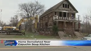 Home demolished near Capuchin soup kitchen