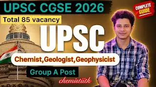 UPSC Vacancy 2026 #upsc #cgse2026 #chemistry #geologist #geophysicist #upsc2026
