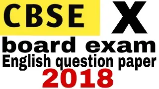 Class 10th CBSE board English question paper 2018