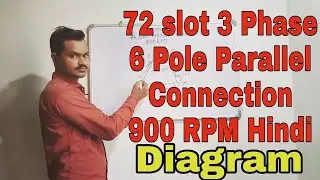 72 slot 3 Phase,6 Pole Parallel Connection, 900 RPM Hindi/ @krfelectricformula8265