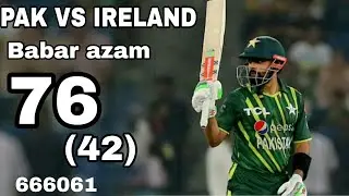 babar azam vs Ireland t20 match/ ball by ball full highlights/