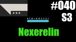 040 Let's Play Starsector with Nexerelin, Season 3 (Speedy Eagles made the difference)
