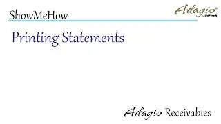Adagio Receivables - Printing Statements