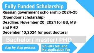How to apply Russian government scholarship 2024-25 | Opendoor scholarship for BS,MS,PHD