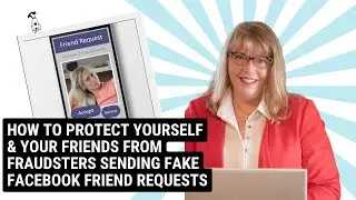 How to protect yourself & your friends from people sending Fake Facebook Friend requests