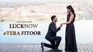 TERA FITOOR - Sandeep & Aanchal | Pre Wedding | lucknow | Roomi Darwaza | VK STUDIO
