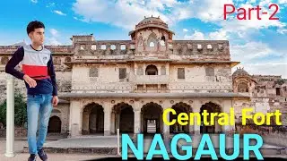 Central Fort Nagaur Rajasthan India 🥰  Part-2