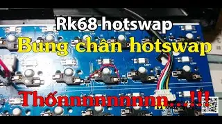 RK G68  hotswap | Khắc phục lỗi bong ch&acirc;n via hotswap socket khi thay switch | MSHOPGEAR.VN